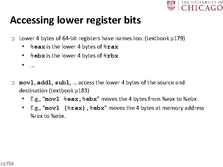 Carnegie Mellon Accessing lower register bits � Lower 4 bytes of 64 -bit registers
