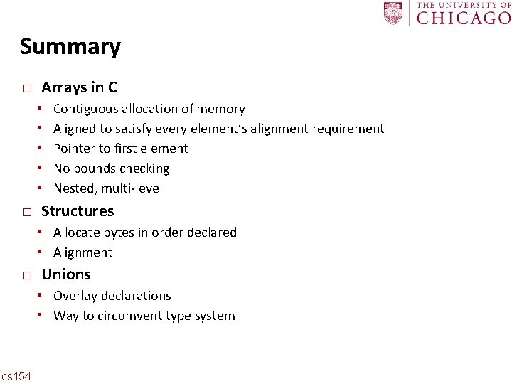 Carnegie Mellon Summary � Arrays in C ▪ ▪ ▪ � Contiguous allocation of