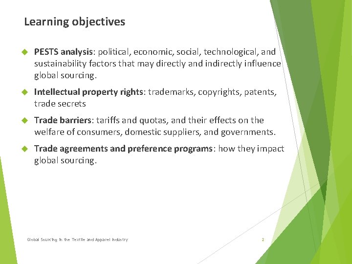 Learning objectives PESTS analysis: political, economic, social, technological, and sustainability factors that may directly Learning objectives PESTS analysis: political, economic, social, technological, and sustainability factors that may directly