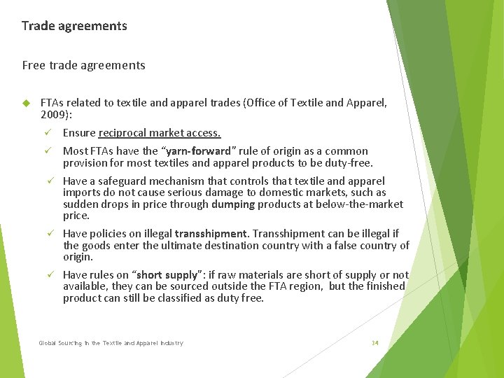 Trade agreements Free trade agreements FTAs related to textile and apparel trades (Office of Trade agreements Free trade agreements FTAs related to textile and apparel trades (Office of