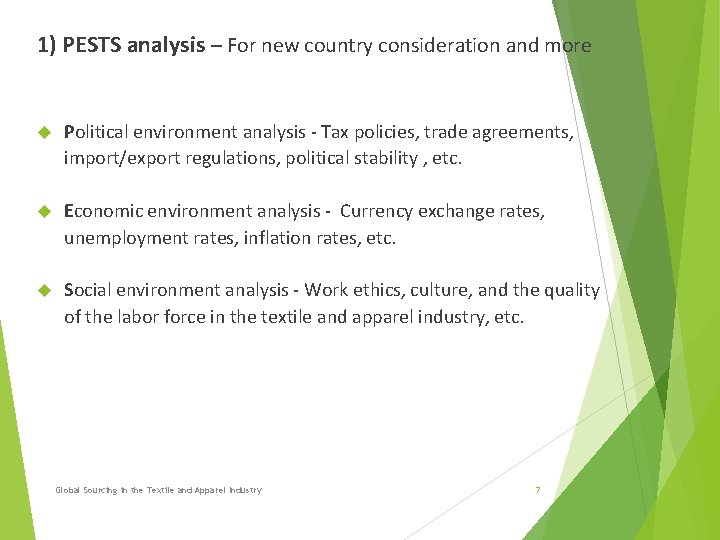 1) PESTS analysis – For new country consideration and more Political environment analysis - 1) PESTS analysis – For new country consideration and more Political environment analysis -