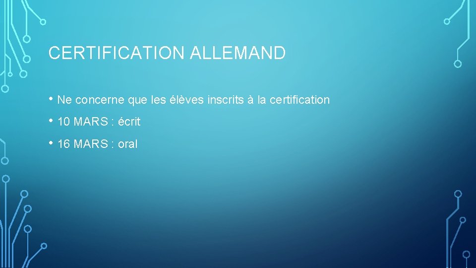 CERTIFICATION ALLEMAND • Ne concerne que les élèves inscrits à la certification • 10