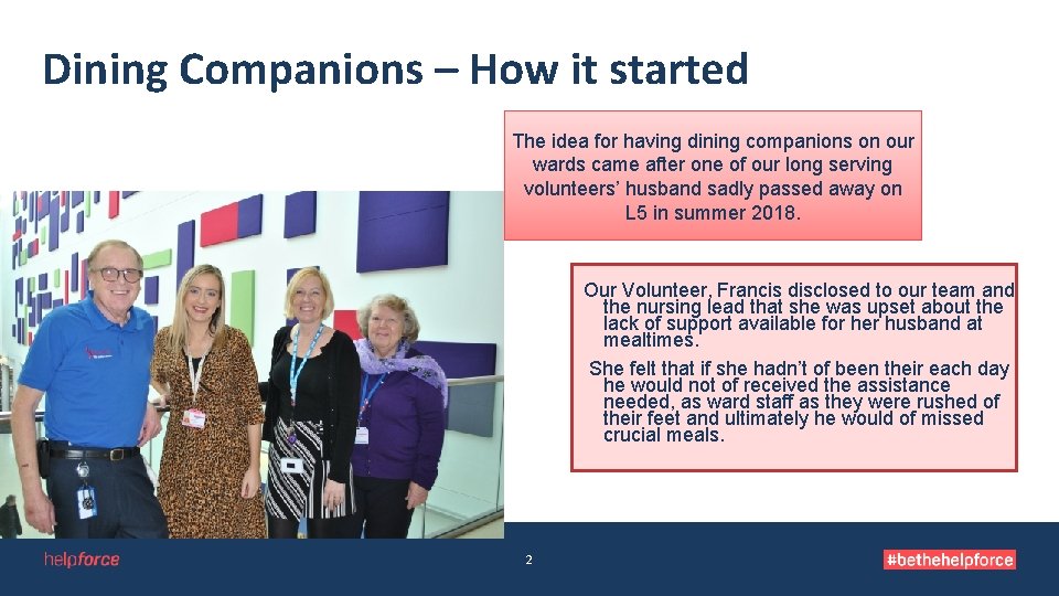 Dining Companions – How it started The idea for having dining companions on our