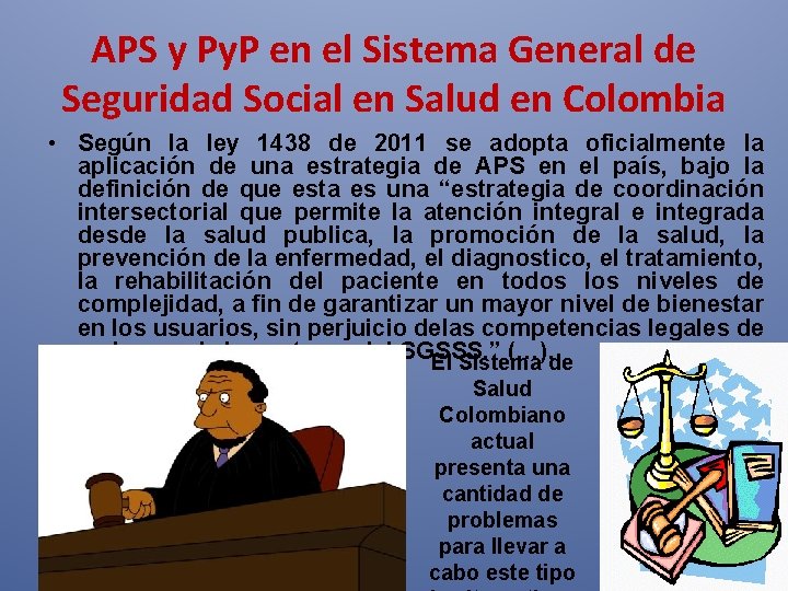 APS y Py. P en el Sistema General de Seguridad Social en Salud en APS y Py. P en el Sistema General de Seguridad Social en Salud en