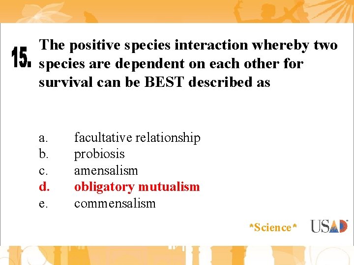 The positive species interaction whereby two species are dependent on each other for survival