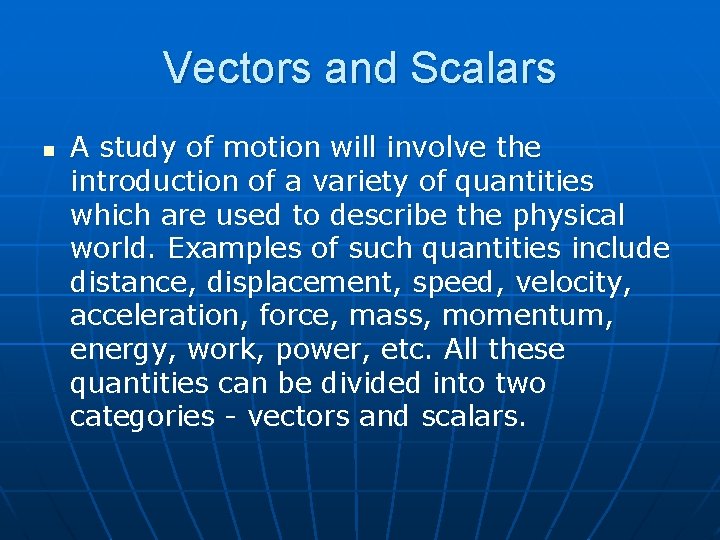 Kinematics How things move Velocity and Acceleration Motion