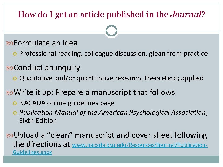 How do I get an article published in the Journal? Formulate an idea Professional