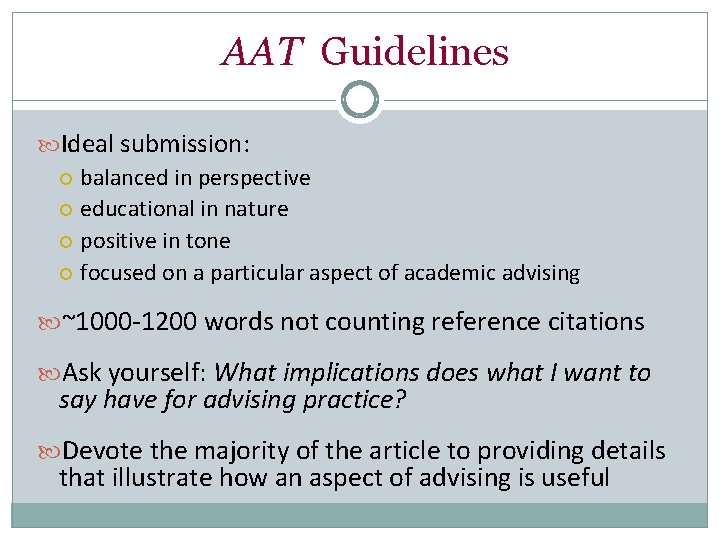 AAT Guidelines Ideal submission: balanced in perspective educational in nature positive in tone focused