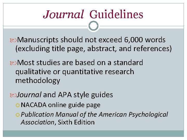 Journal Guidelines Manuscripts should not exceed 6, 000 words (excluding title page, abstract, and