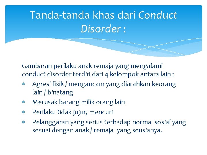 Tanda-tanda khas dari Conduct Disorder : Gambaran perilaku anak remaja yang mengalami conduct disorder