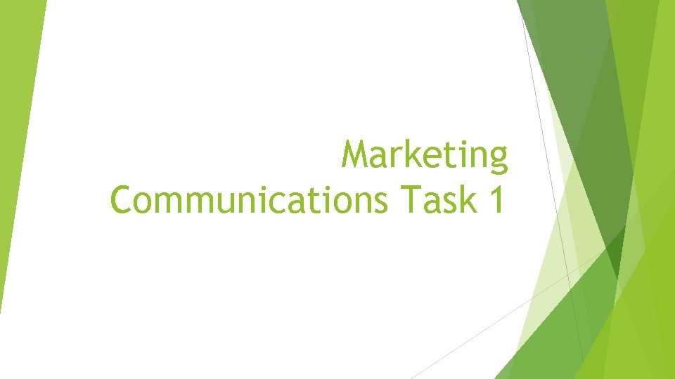 Marketing Communications Task 1 