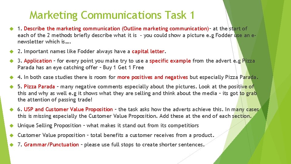 Marketing Communications Task 1 1. Describe the marketing communication (Outline marketing communication)– at the