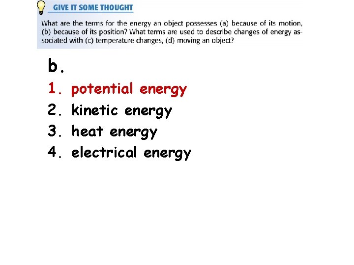 b. 1. 2. 3. 4. potential energy kinetic energy heat energy electrical energy 