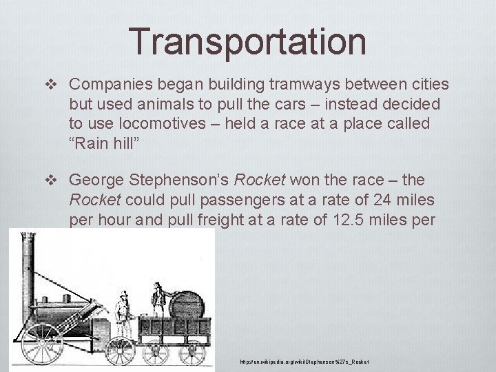 Transportation v Companies began building tramways between cities but used animals to pull the