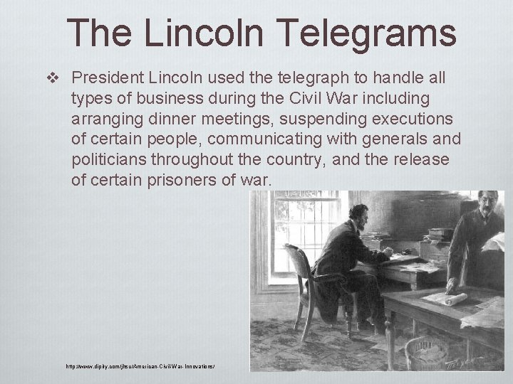 The Lincoln Telegrams v President Lincoln used the telegraph to handle all types of