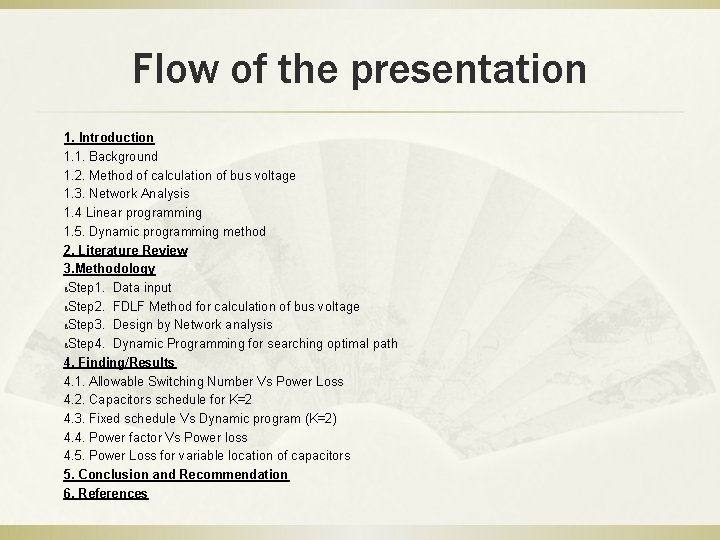 Flow of the presentation 1. Introduction 1. 1. Background 1. 2. Method of calculation Flow of the presentation 1. Introduction 1. 1. Background 1. 2. Method of calculation