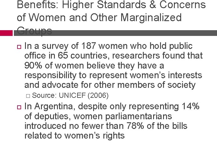 Benefits: Higher Standards & Concerns of Women and Other Marginalized Groups In a survey