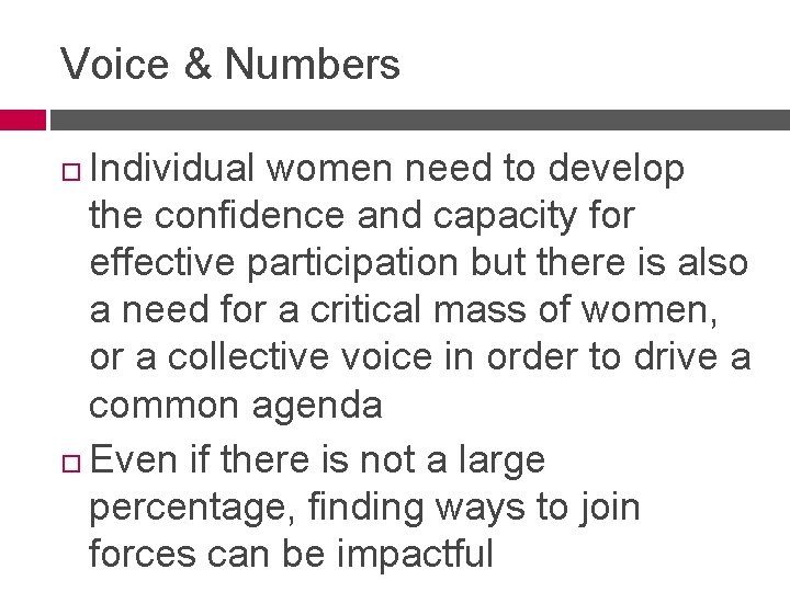 Voice & Numbers Individual women need to develop the confidence and capacity for effective