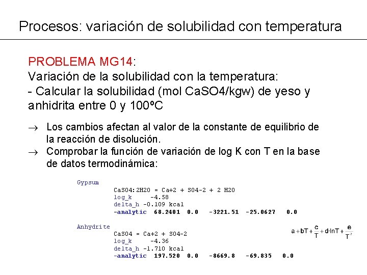 Procesos: variación de solubilidad con temperatura PROBLEMA MG 14: Variación de la solubilidad con