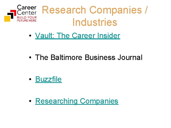 Research Companies / Industries • Vault: The Career Insider • The Baltimore Business Journal
