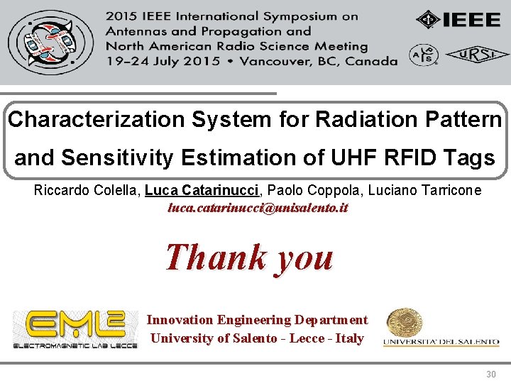 Characterization System for Radiation Pattern and Sensitivity Estimation of UHF RFID Tags Riccardo Colella,