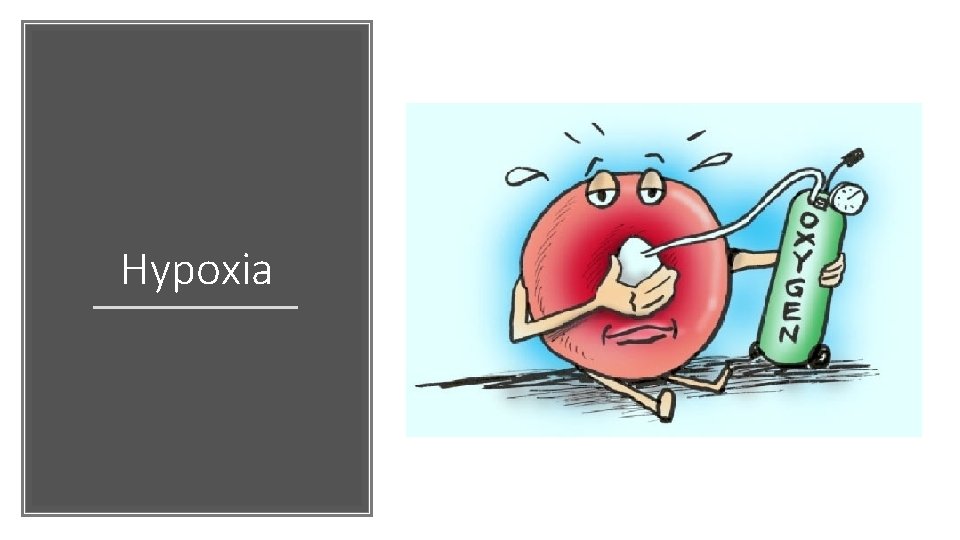 Hypoxia 