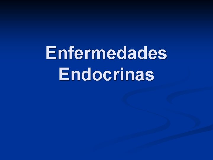 Enfermedades Endocrinas 