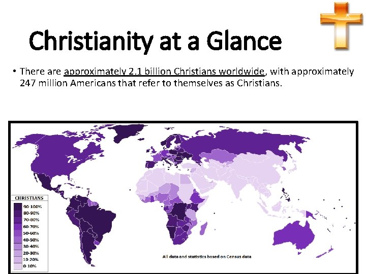 Christianity at a Glance • There approximately 2. 1 billion Christians worldwide, with approximately