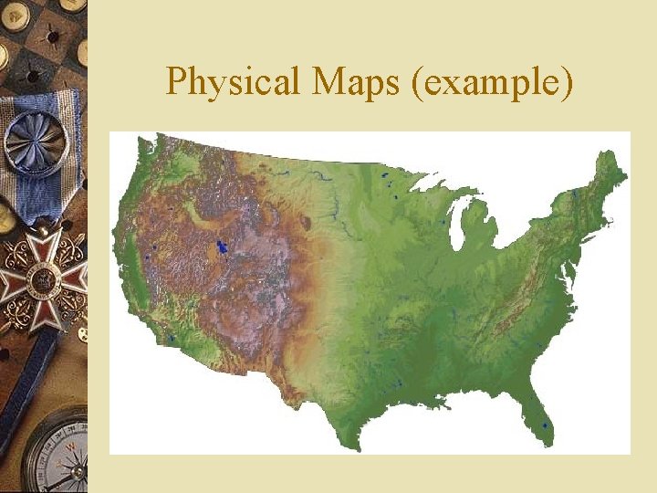 Physical Maps (example) 