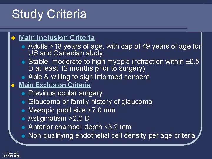 Study Criteria l Main Inclusion Criteria l Adults >18 years of age, with cap