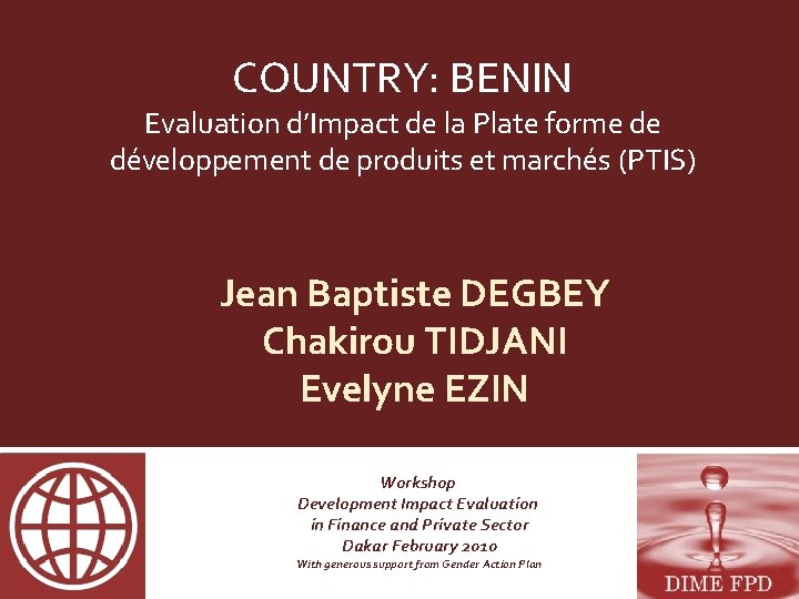 COUNTRY: BENIN Evaluation d’Impact de la Plate forme de développement de produits et marchés