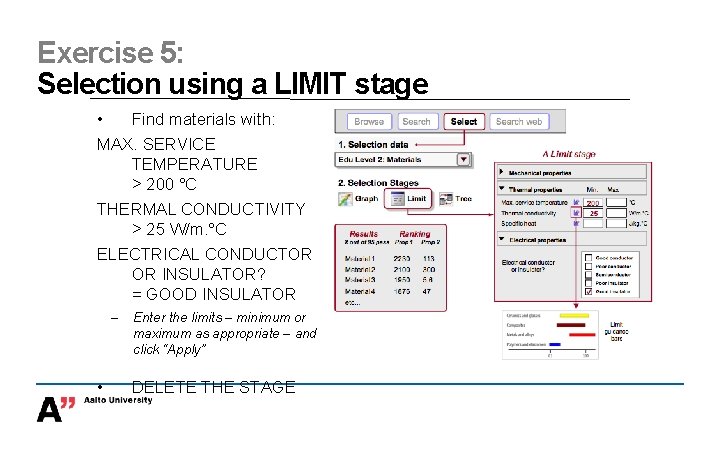 Exercise 5: Selection using a LIMIT stage • Find materials with: MAX. SERVICE TEMPERATURE