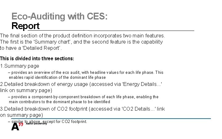 Eco-Auditing with CES: Report The final section of the product definition incorporates two main