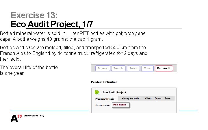 Exercise 13: Eco Audit Project, 1/7 Bottled mineral water is sold in 1 liter