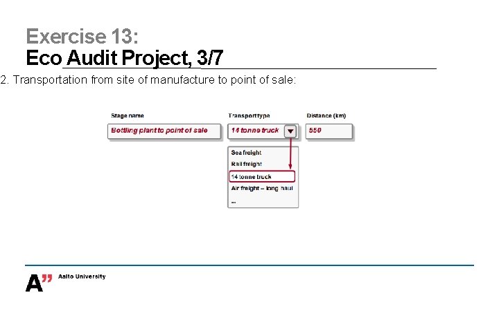 Exercise 13: Eco Audit Project, 3/7 2. Transportation from site of manufacture to point