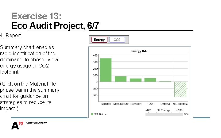 Exercise 13: Eco Audit Project, 6/7 4. Report: Summary chart enables rapid identification of
