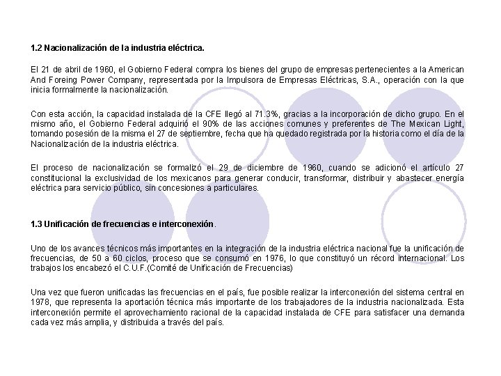 1. 2 Nacionalización de la industria eléctrica. El 21 de abril de 1960, el