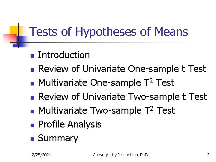 Tests of Hypotheses of Means n n n n Introduction Review of Univariate One-sample