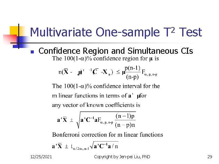 Multivariate One-sample T 2 Test n Confidence Region and Simultaneous CIs 12/25/2021 Copyright by