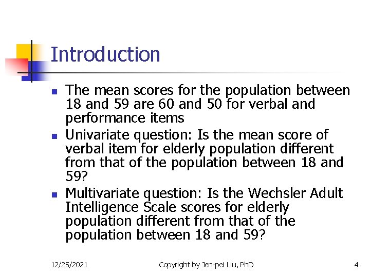 Introduction n The mean scores for the population between 18 and 59 are 60