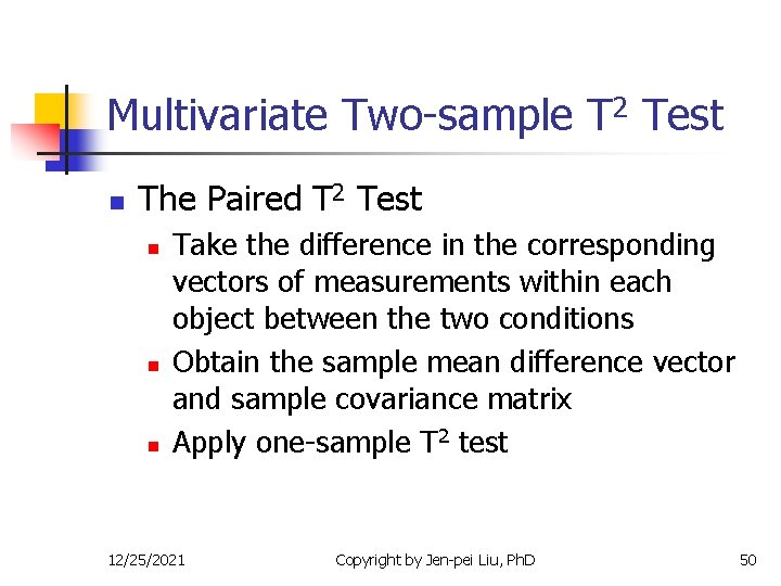 Multivariate Two-sample T 2 Test n The Paired T 2 Test n n n