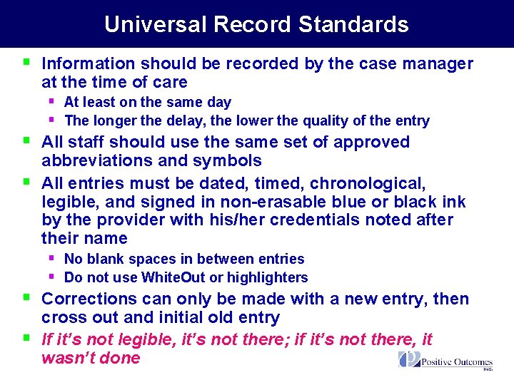 Universal Record Standards § Information should be recorded by the case manager at the