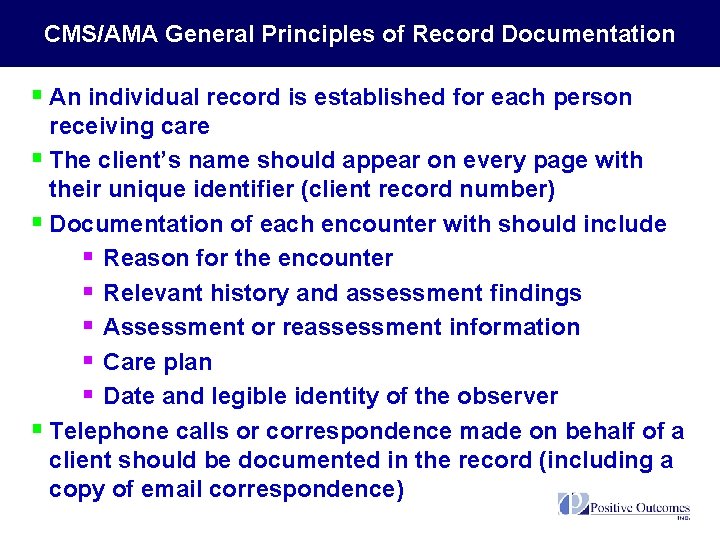 CMS/AMA General Principles of Record Documentation § An individual record is established for each