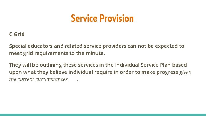 Service Provision C Grid Special educators and related service providers can not be expected