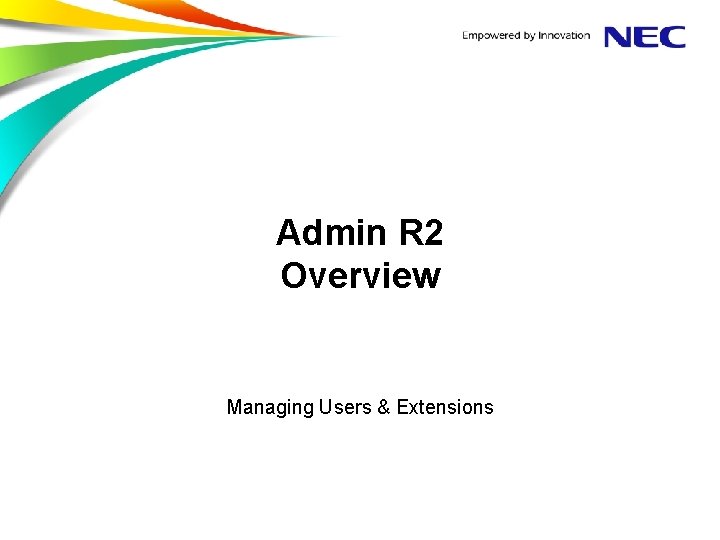 Admin R 2 Overview Managing Users & Extensions 