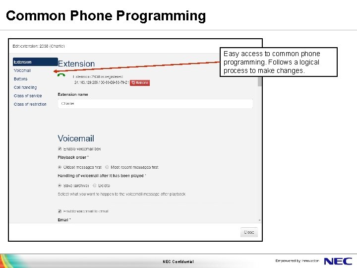 Common Phone Programming Easy access to common phone programming. Follows a logical process to