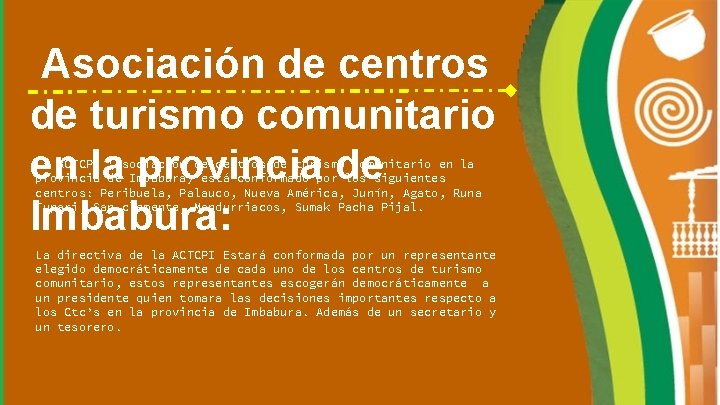 Asociación de centros de turismo comunitario en la provincia de Imbabura: La ACTCPI (Asociación