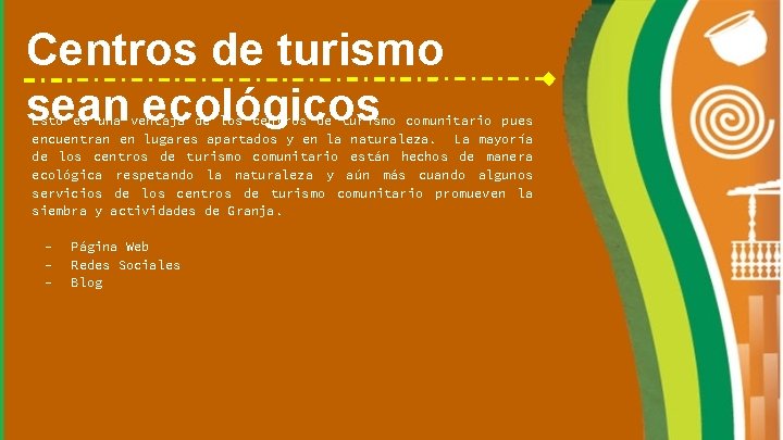 Centros de turismo sean ecológicos Esto es una ventaja de los centros de turismo