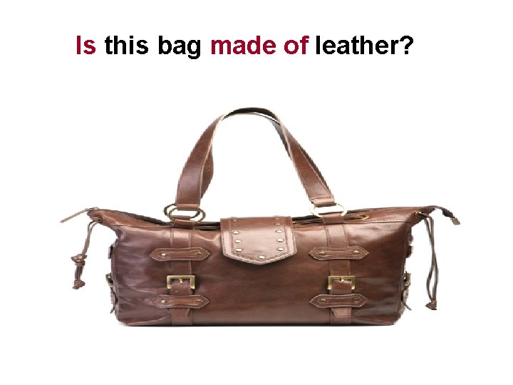 Is this bag made of leather? 