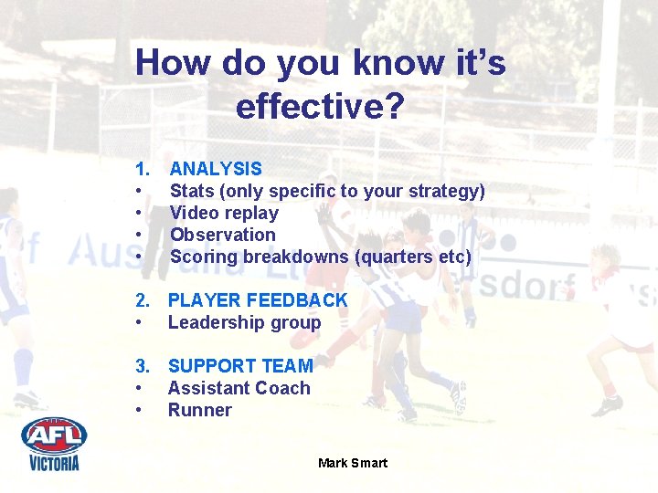 How do you know it’s effective? 1. • • ANALYSIS Stats (only specific to